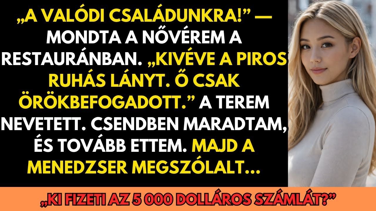 A Nővérem Vacsorán Közölte: „Nem Vagy Igazi Család” — Csak Mert Örökbefogadott Vagyok