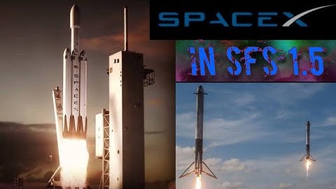 Falcon Heavy in SFS 1.5 without expansion.