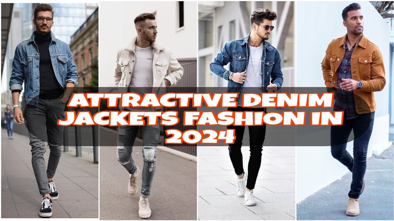 2024 BEST FASHION WITH DENIM JACKETS FOR MEN'S | ATTRACTIVE DENIM ...