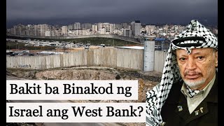 Bakit ba Binakod ng Israel ang West Bank?