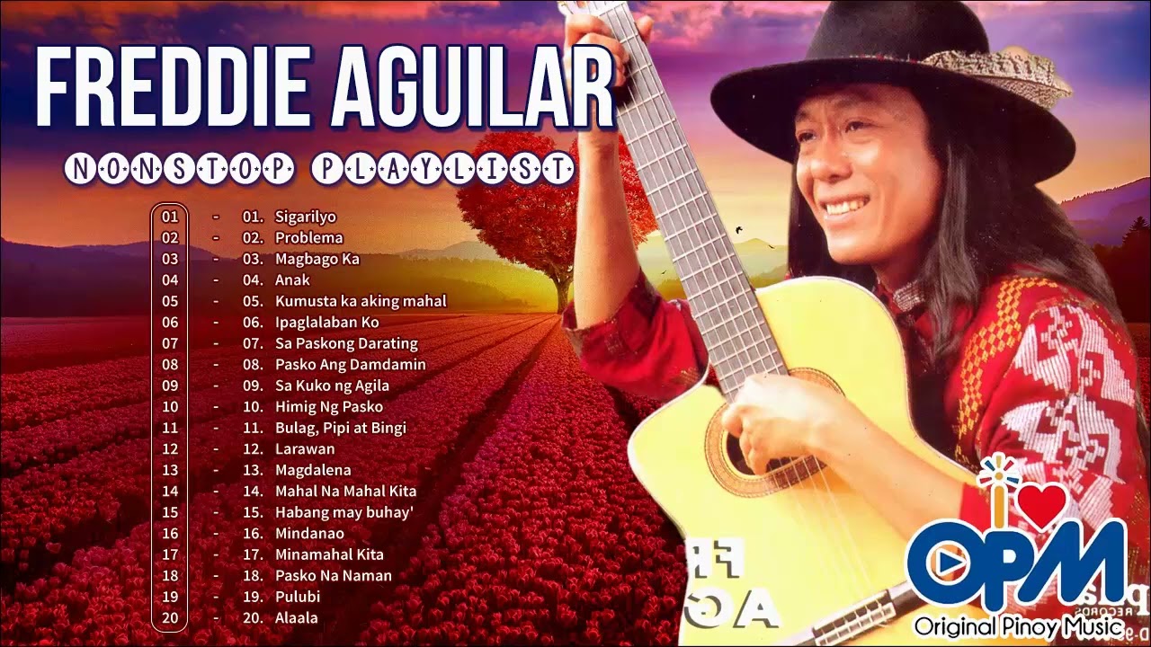 Sigarilyo | Problema | Freddie Aguilar Non-stop Playlist 2022 || Pamatay Puso Nonstop OPM Love Songs