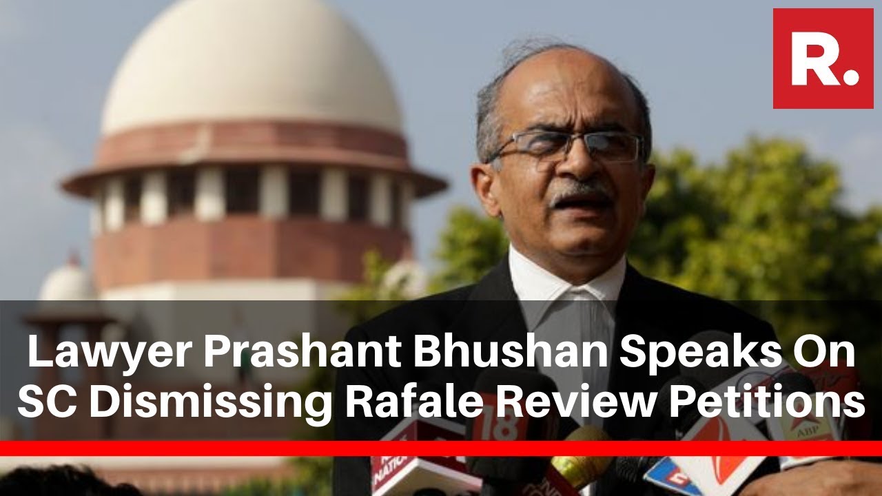 Lawyer Prashant Bhushan Speaks On Supreme Court Dismissing Rafale Review Petitions Lawyer Prashant Bhushan Speaks On Supreme Court Dismissing Rafale Review Petitions