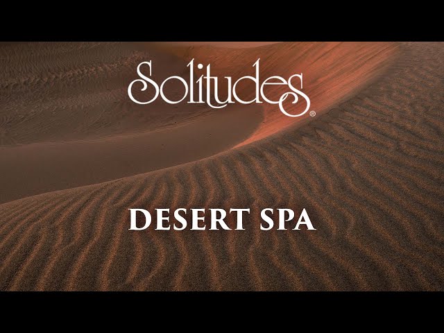 Dan Gibson's  Solitudes - Desert Solitude