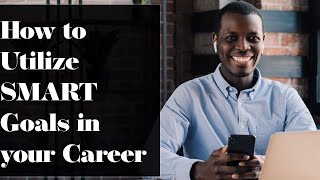 Utilizing SMART Goals for Career Planning screenshot 2