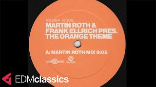 Martin Roth & Frank Ellrich - The Orange Theme (Martin Roth Mix) (2004)