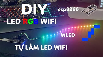 Tự làm led wifi bằng esp8266 | Make your own wifi LED with esp826