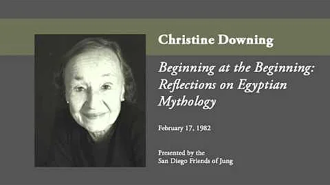 Christine Downing - Beginning at the Beginning: Re...