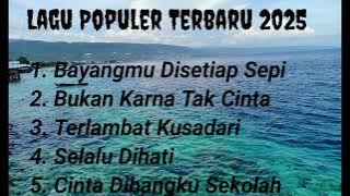 Lagu Populer Terbaru 2025