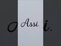 🌟 Elegant Name Art – Assi ✍️🖤 | Custom Calligraphy for a Supporter ❤️#shorts #calligraphy #art