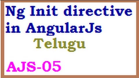 Ng Init directive in AngularJs Telugu-vlr training