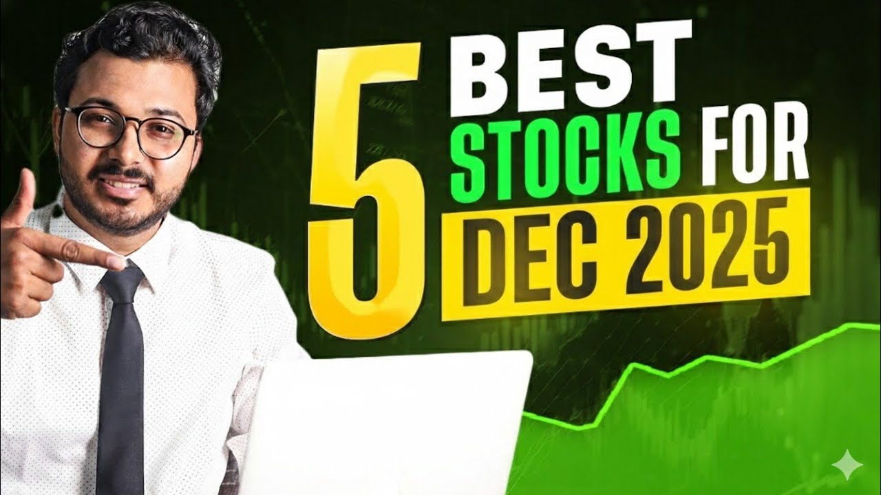 Top 5 best stocks for December 2025 | Stocks to buy now | Breakout ...