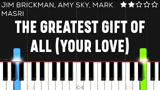 Jim Brickman Feat. Amy Sky & Mark Masri - The Greatest Gift Of All (Your Love) | EASY Piano Tutorial