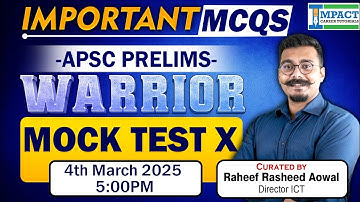Important MCQs for APSC Prelims 2025 | WARRIOR MOCK TEST - X  (Part -I) (GS-I) by Raheef Sir