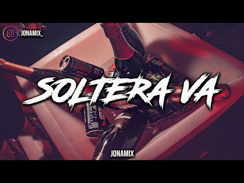 ๐๐ฝ-soltera-va-(-remix-)-✘-jona-mix-✘-los-nota-lokos