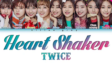 TWICE (트와이스) – Heart Shaker (Color Coded Lyrics) (Han/Rom/Eng)