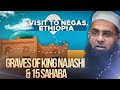 Visit To Negas Ethiopia Graves Of King Najashi 15 Sahaba Dr Mufti Abdur Rahman Mangera Visit To Negas Ethiopia Graves Of King Najashi 15 Sahaba Dr Mufti Abdur Rahman Mangera