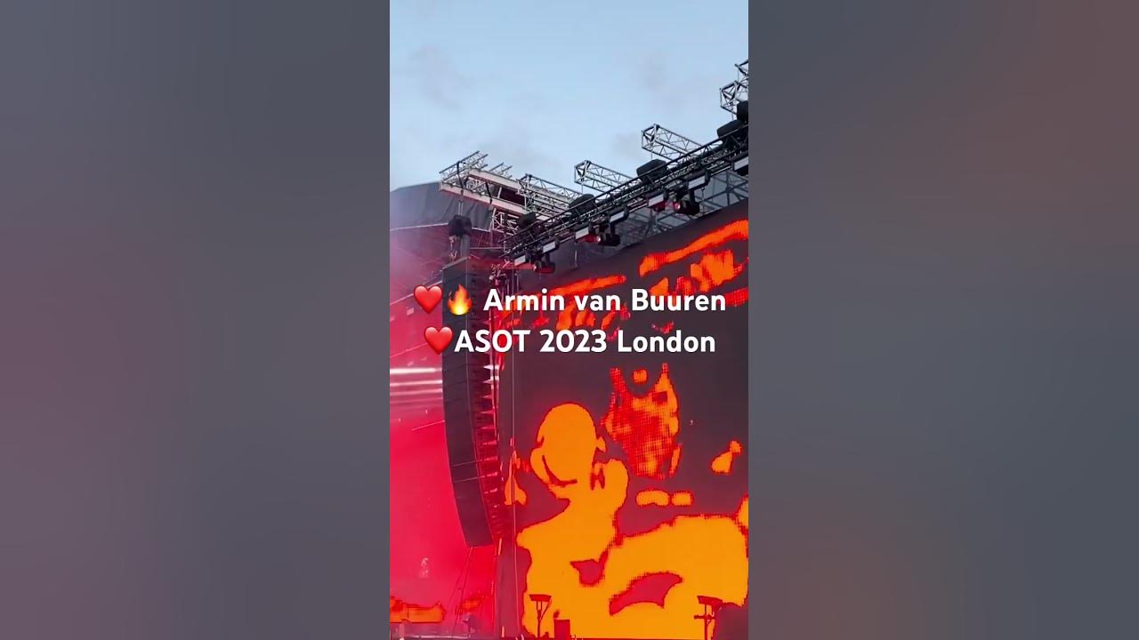 Armin van Buuren ASOT 2023 London YouTube