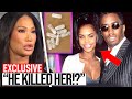 NEW INFO To Leak P Diddy To The Slaying of Kim Porter..