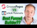 Groovefunnels vs Clickfunnels - What is the Best Funnel Builder?