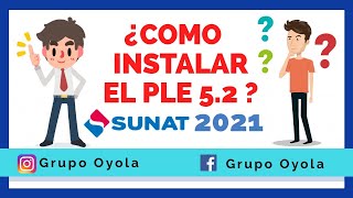 COMO INSTALAR EL PROGRAMA DE LIBROS ELECTRÓNICO - PLE 5.2 / SUNAT 2021