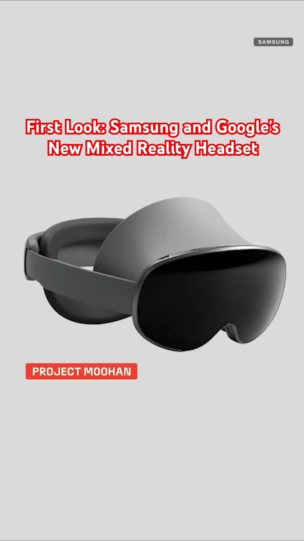 First Look: Samsung and Google's New Mixed Reality Headset