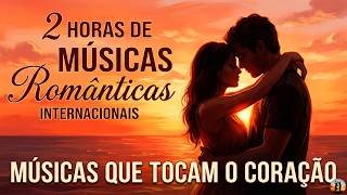 2 Horas de Love Songs Internacionais ❤️ As Melhores Anos 70 80 90 ❤️ Flashback Romântico