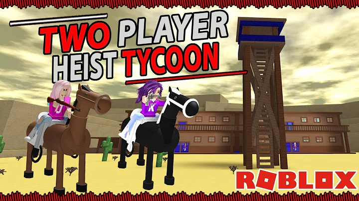 Roblox: Two Player Heist Tycoon / OLD WESTERN BANK...