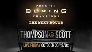 Premier Boxing Champions The Next Round Tony Thompson V. Malik Scott