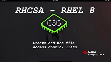 RHCSA RHEL 8 - Create and use file access control lists