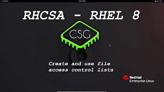 RHCSA RHEL 8 - Create and use file access control lists