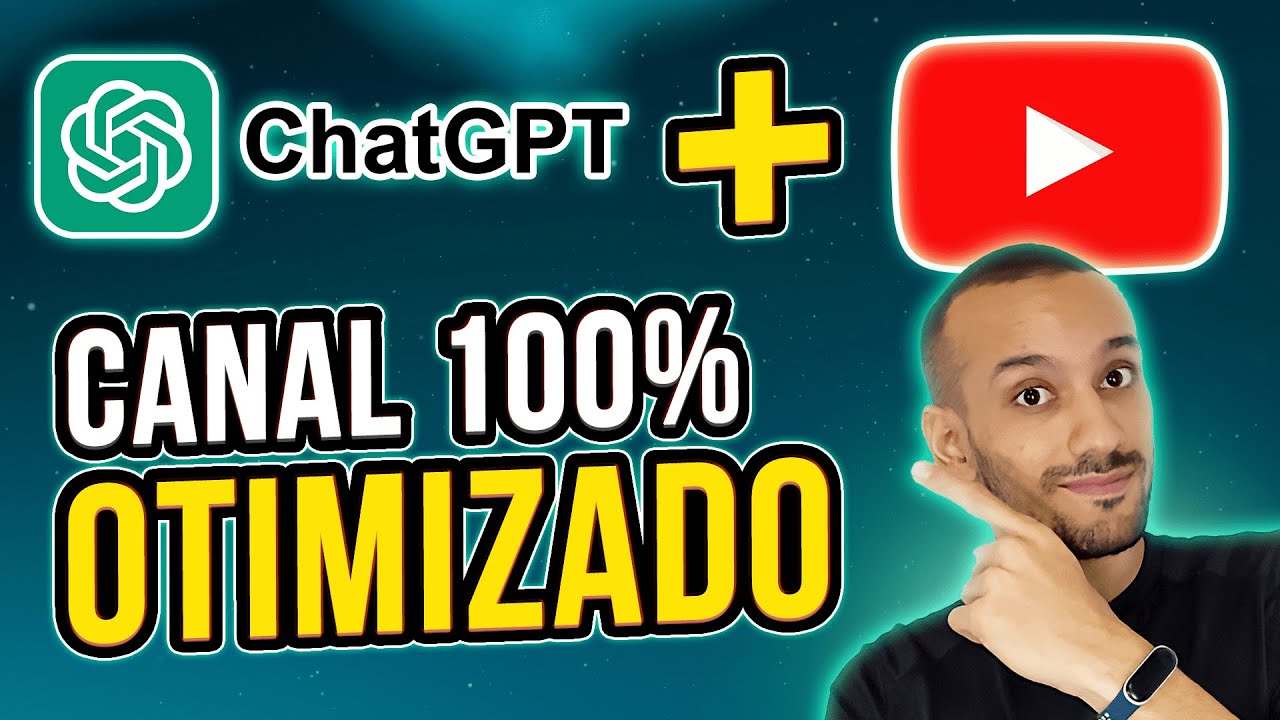 Como Criar e Otimizar um Canal no YouTube do ZERO com Chat GPT: SEO ...