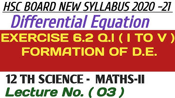 No. 03 Differential Equation Ex.6.2 Q.1(I to V) ||12th Science Maths-II (HSC 2020-21 New Syllabus)