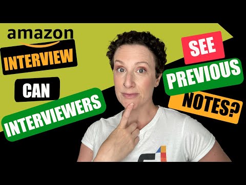 Can Amazon Interviewers See Notes From Previous Interviews- THE TRUTH YOU NEED TO KNOW