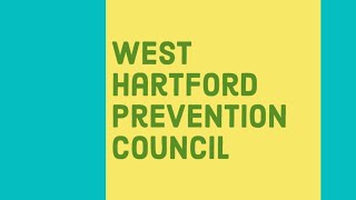 West Hartford Prevention Council Virtual Meeting of January 13, 2022