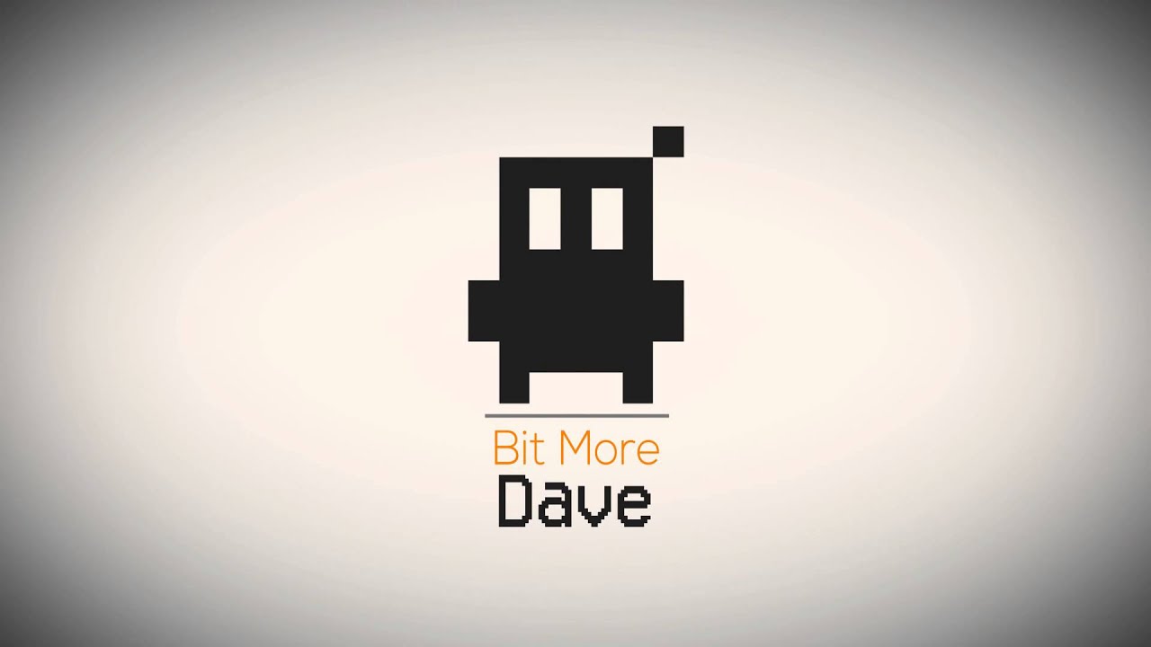 BitMoreDave Intro - YouTube