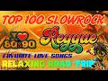 NONSTOP SLOW ROCK LOVE SONGS REGGAE REMIX 💕 NEW BEST RELAXING NONSTOP REGGAE REMIX 2026