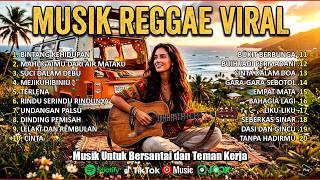 🔥 REGGAE TERBARU 2026 | Cover Reggae Populer, Hits Viral & Musik Santai Nonstop