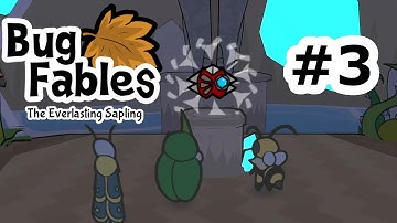 Bug Fables: The Everlasting Sapling Gameplay | HARDEST | MYSTERY? | #3