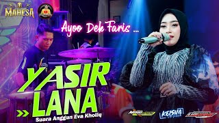 Sholawat Yasir Lana - Evha Kholiq Feat Faris Kendang Mahesa Live Purwodadi - Grobogan Jawa Tengah