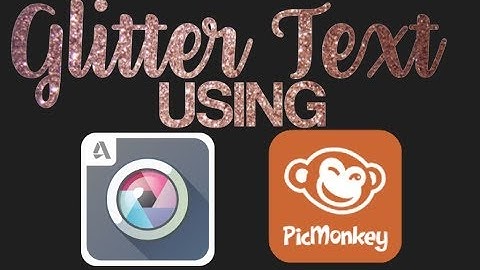 How To: Make Glitter Text using PIXLR and Picmonkey