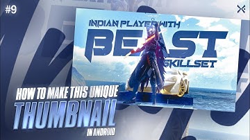 How to make this unique montage thumbnail #9 | In Android (PSCC)  - Kyrox Editz