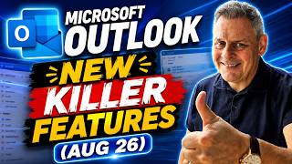 Microsoft Outlook - New Killer Features Aug 26
