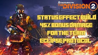 the division 2 best status effect build for pve heroic and legendary missions and speed run tu20.4