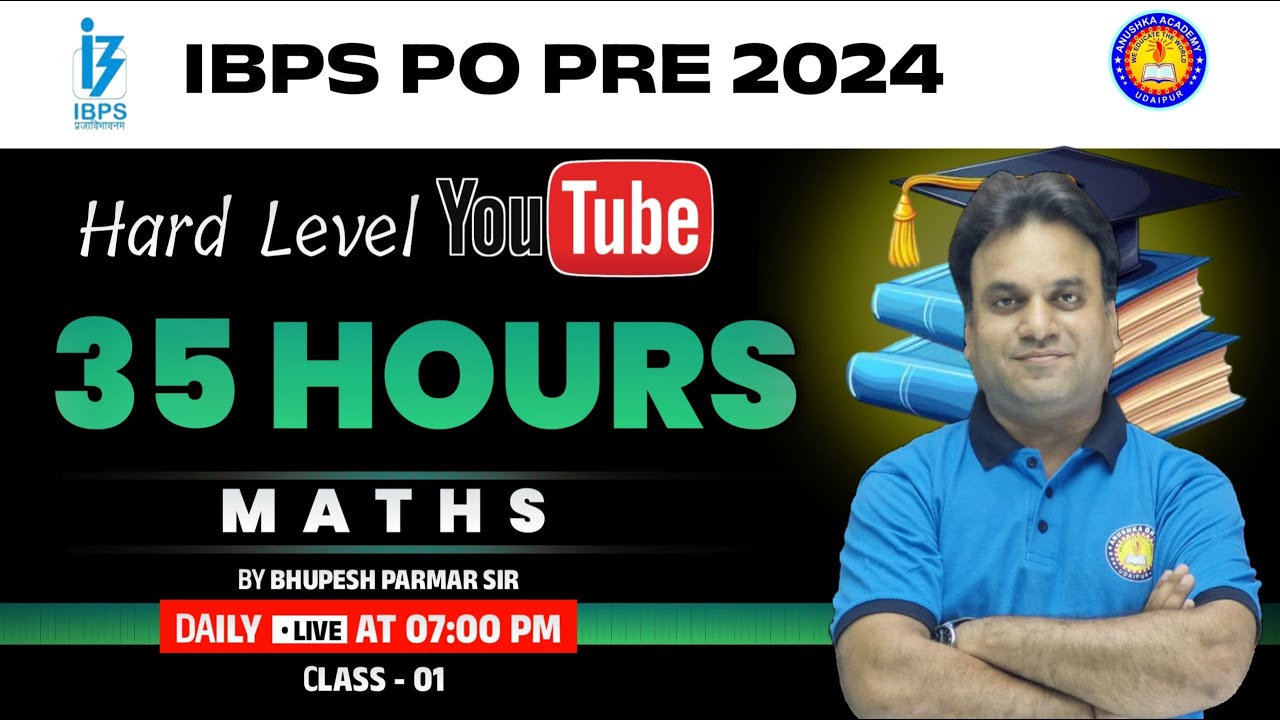 IBPS PO 2024 | Quant 35 Hours Hard Level Questions | IBPS PO Quant | By ...