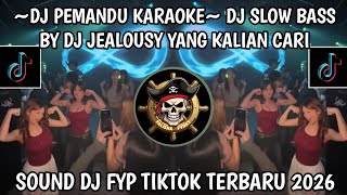 Download Lagu DJ PEMANDU KARAOKE SLOW BASS FYP TIKTOK TERBARU 2026 BY DJ JEALOUSY,DJ YANG DI TIKTOK ITU LOH!! MP3