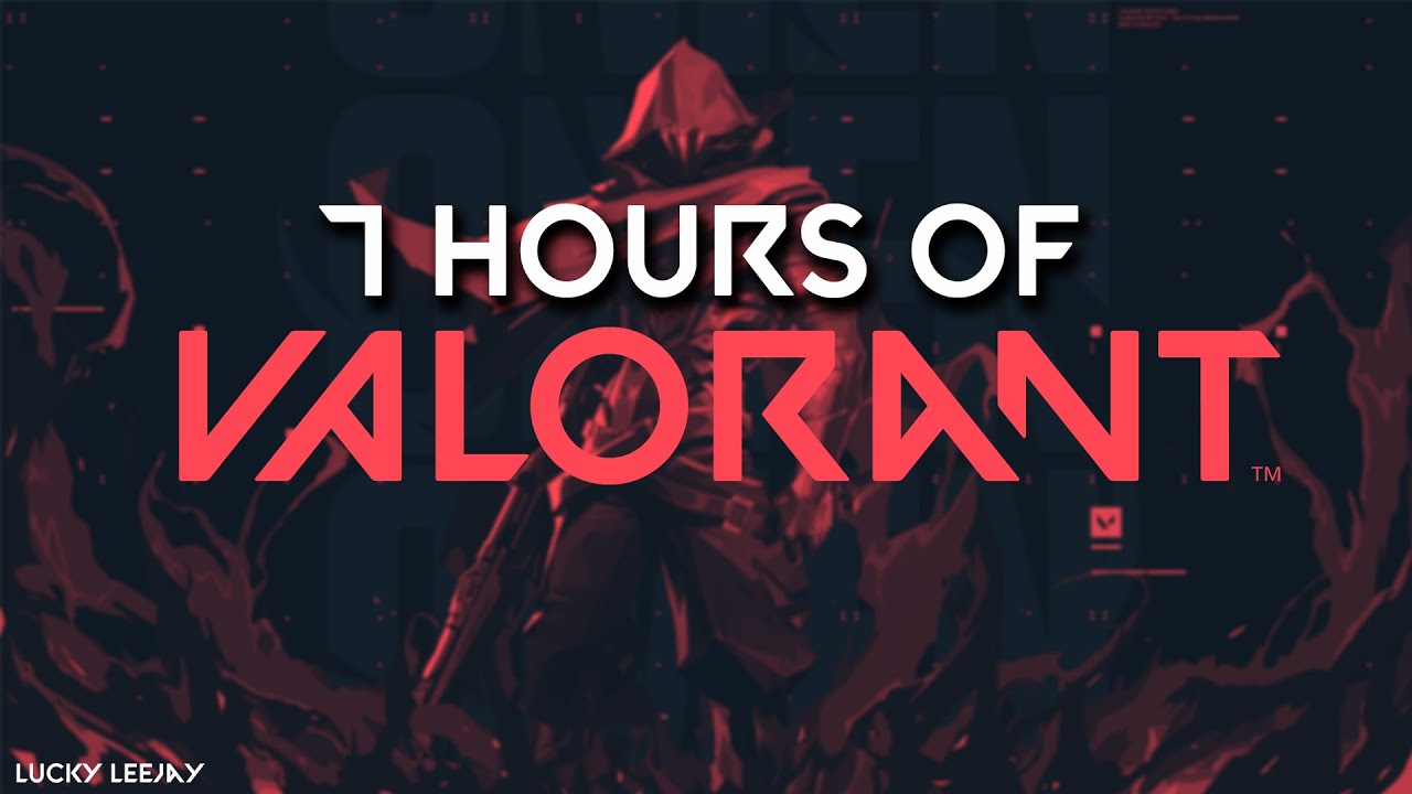 7 Hours of VALORANT YouTube