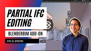 BlenderBIM Add-on v0.0.210131 with Dion Moult#Partial IFC Editing