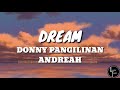 Dream  donny pangilinan  andreah lyrics 