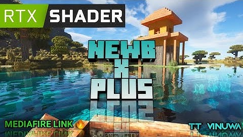 NEWB X PLUS 1.21.101 Mcpe Shader | Minecraft Pe 1.21+ | Newb Shader 2025 | Mediafıre Link 🔥