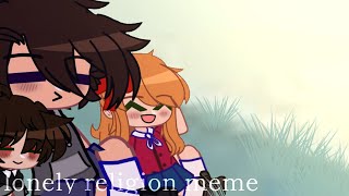 Lonely religion meme-Elizabeth and Michael[gacha]
